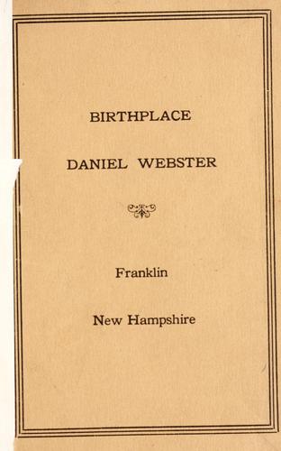 Birthplace of Daniel Webster, Franklin, New Hampshire