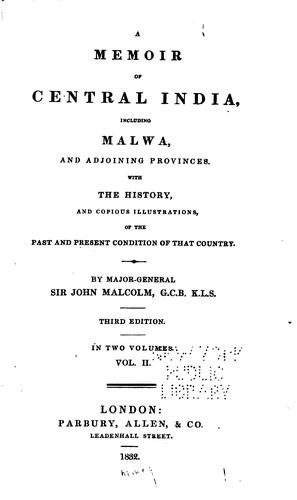 A Memoir of Central India, Including Malwa, and Adjoining Provinces