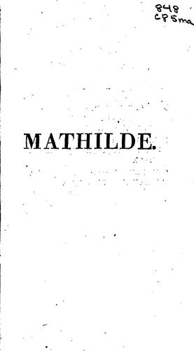 Mathilde, ou, Mémoires tirés de l'histoire des croisades