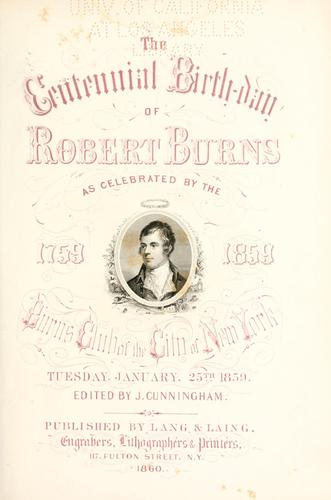 The centennial birth-day of Robert Burns