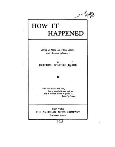 How it Happened: Being a Story in Three Books and Several Manners