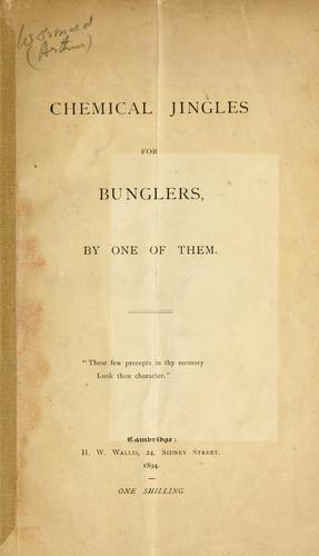 Chemical jingles for bunglers