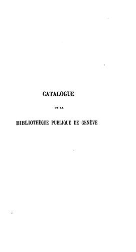 Catalogue de la bibliothèque de Genève ...