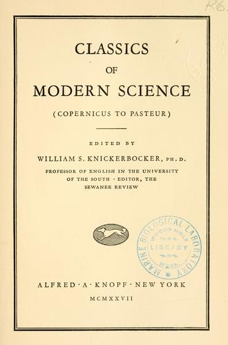 Classics of modern science (Copernicus to Pasteur)