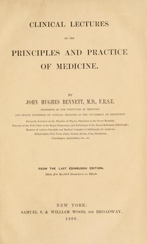 Clinical lectures on the principles and practice of medicine