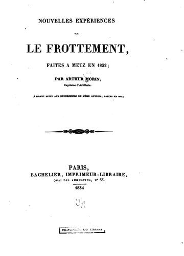 Nouvelles expériences sur le frottement, faites à Metz en 1831-1833