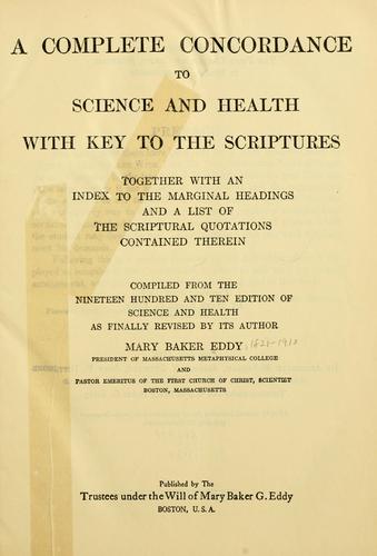 A complete concordance to Science and health with key to the scriptures