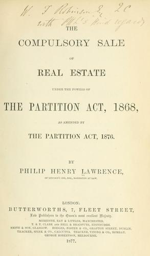 The compulsory sale of real estate under the powers of the Partition Act, 1868, as amended by the Partition Act, 1876
