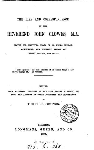 The life and correspondence of ... John Clowes