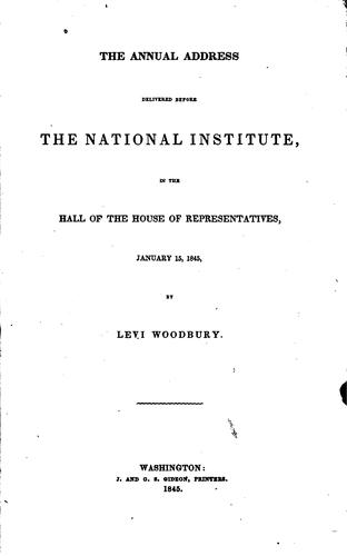 The annual address delivered before the National Institute, in the hall of the House of Representatives