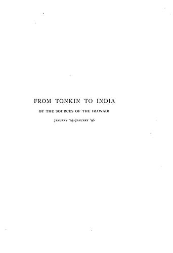 From Tonkin to India by the Sources of the Irawadi,: January '95-January '96.