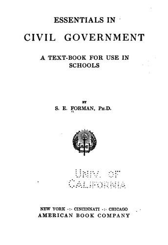 Essentials in Civil Government: A Text-book for Use in Schools