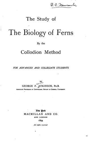 The Study of the Biology of Ferns by the Collodion Method: For Advanced and ..