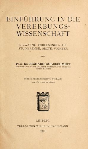 Einführung in die Vererbungswissenschaft in zwanzig Vorlesungen für studierende, ärzte, züchter