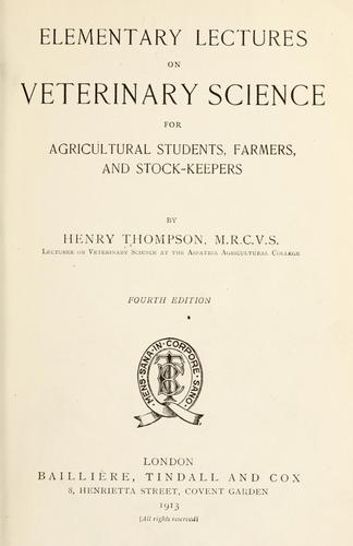 Elementary lectures on veterinary science for agricultural students, farmers, and stock-keepers