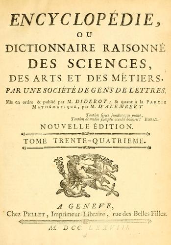 Encyclopédie, ou Dictionnaire raisonné des sciences, des arts et des métiers