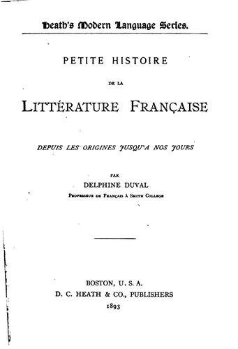 Petite histoire de la littérature française depuis les origines jusqu'à nos jours