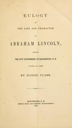 Eulogy on the life and character of Abraham Lincoln