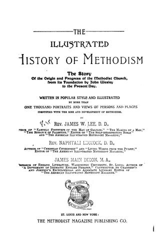The illustrated history of Methodism