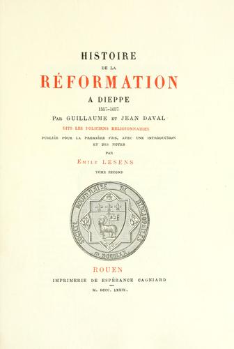 Histoire de la réformation à Dieppe, 1557-1657