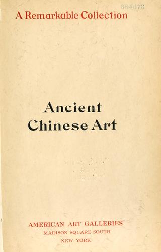 Illustrated catalogue of the remarkable collection of ancient Chinese bronzes