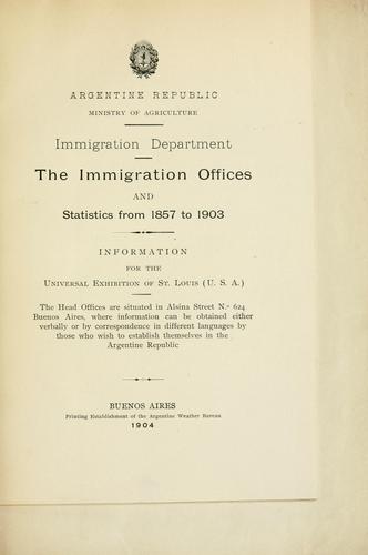 The immigration offices and statistics from 1857 to 1903