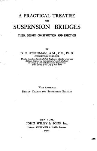A Practical Treatise on Suspension Bridges: Their Design, Construction and ..