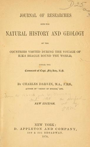 Journal of researches into the natural history and geology of the countries visited during the voyage of H. M. S. Beagle round the world, under the command of Capt. Fitz Roy
