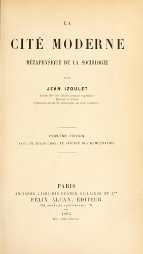 La cite moderne: metaphysique de la sociologie