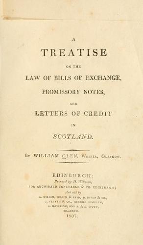 A treatise on the law of bills of exchange, promissory notes, and letters of credit in Scotland