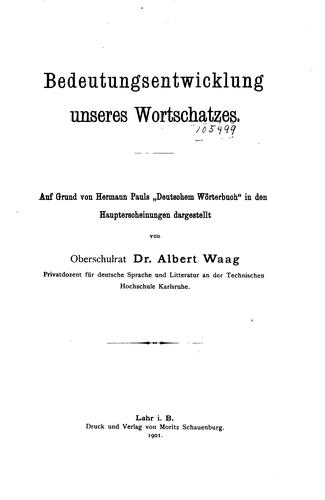 Bedeutungsentwicklung unseres Wortschatzes: Auf Grund von Hermann Pauls"deutschem Wörterbuch" in ..