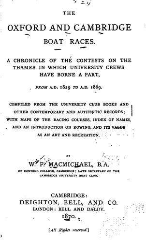 The Oxford and Cambridge Boat Races ...: From A.D. 1829 to ... 1869 ..