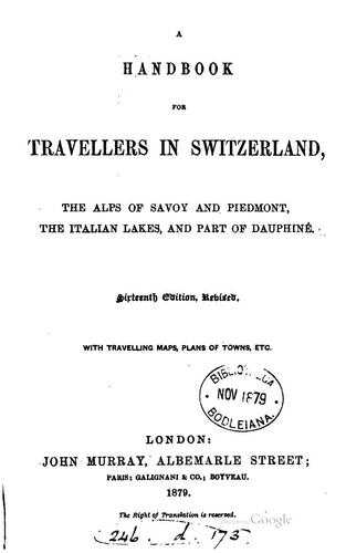 A hand-book for travellers in Switzerland and the Alps of Savoy and Piedmont ..