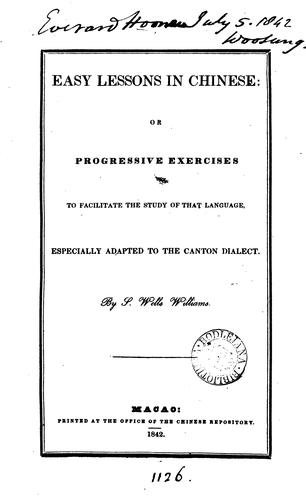 Easy lessons in Chinese: or progressive exercises to facilitate the study of that language