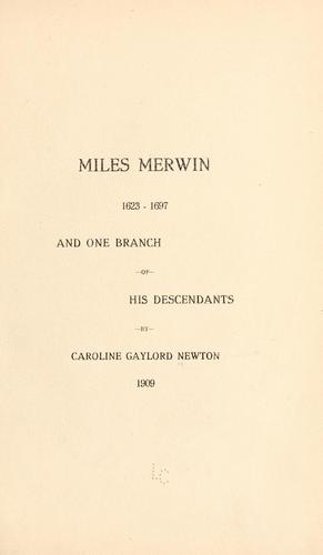 Miles Merwin, 1623-1697, and one branch of his decendants