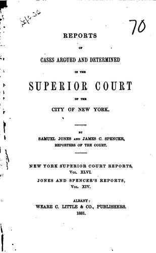 Reports of Cases Argued and Determined in the Superior Court of the City of ...
