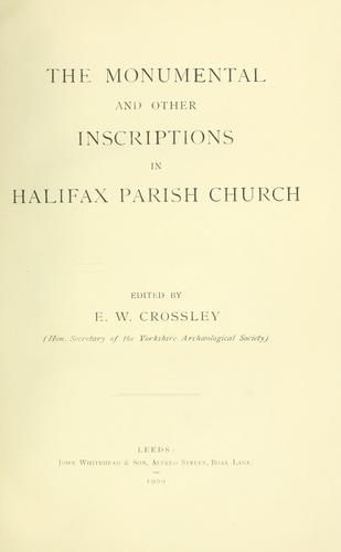 The monumental and other inscriptions in Halifax Parish Church