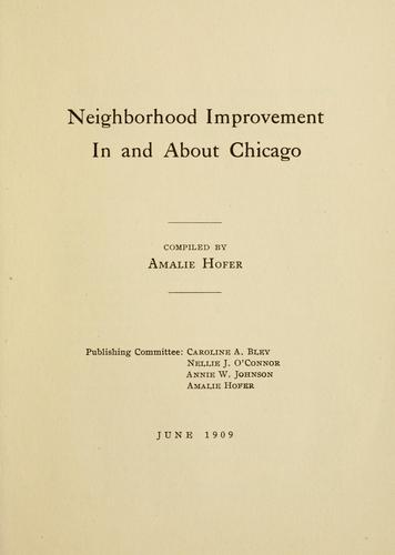 Neighborhood improvement in and about Chicago