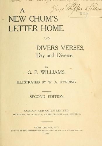 A new chum's letter home, and divers verses, dry and diverse