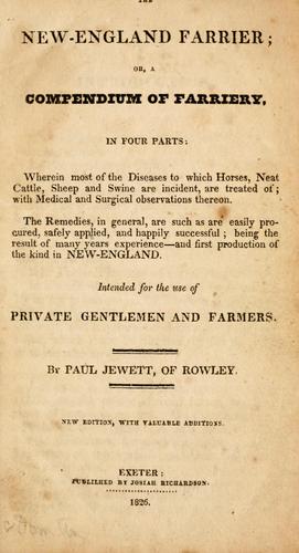 The New England farrier, or, A compendium of farriery