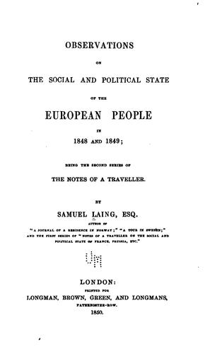 Observations on the Social and Political State of the European People in 1848 and 1849: Being ..