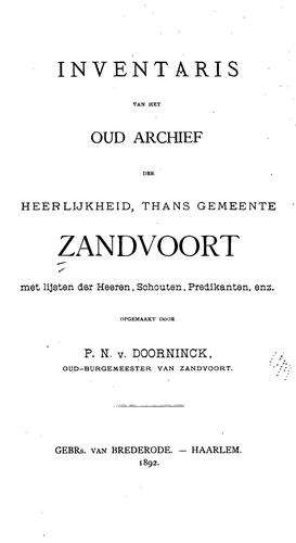 Inventaris van het oud archief der heerlijkheid, thans gemeente Zandvoort met lijsten der heeren ...
