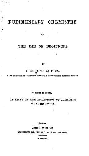 Rudimentary Chemistry: For the Use of Beginners