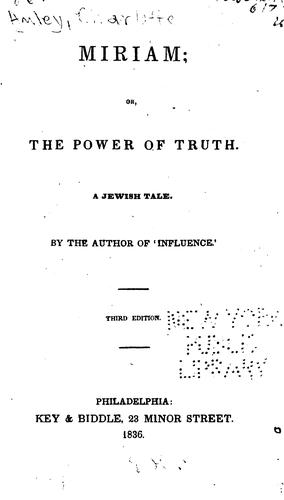 Miriam; Or, The Power of Truth: A Jewish Tale