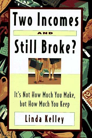 Two Incomes & Still Broke