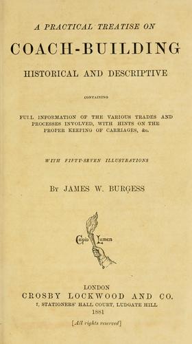 A practical treatise on coach-building, historical and descriptive