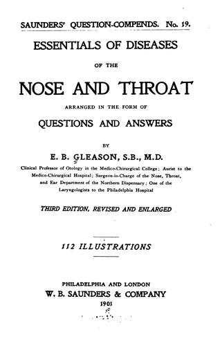 Essentials of Diseases of the Nose and Throat: Arranged in the Form of Questions and Answers