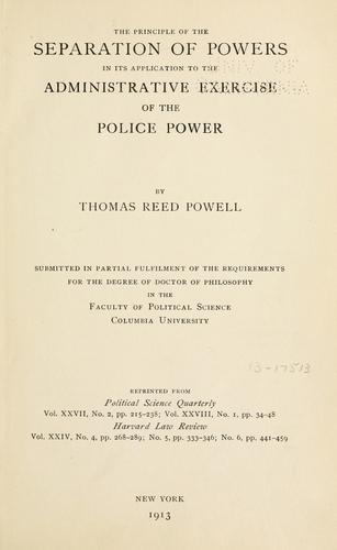 The principle of separation of powers in its application to the administrative exercise of the police power