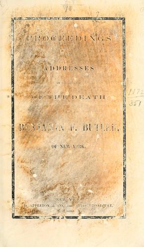 Proceedings and addresses on the occasion of the death of Benjamin F. Butler, of New York