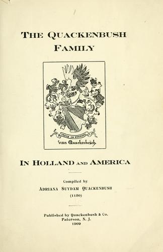 The Quackenbush family in Holland and America